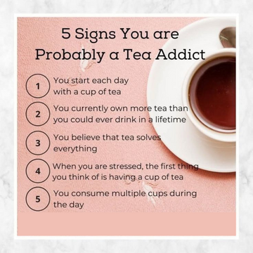 5 Signs You Are Probably A Tea Addict